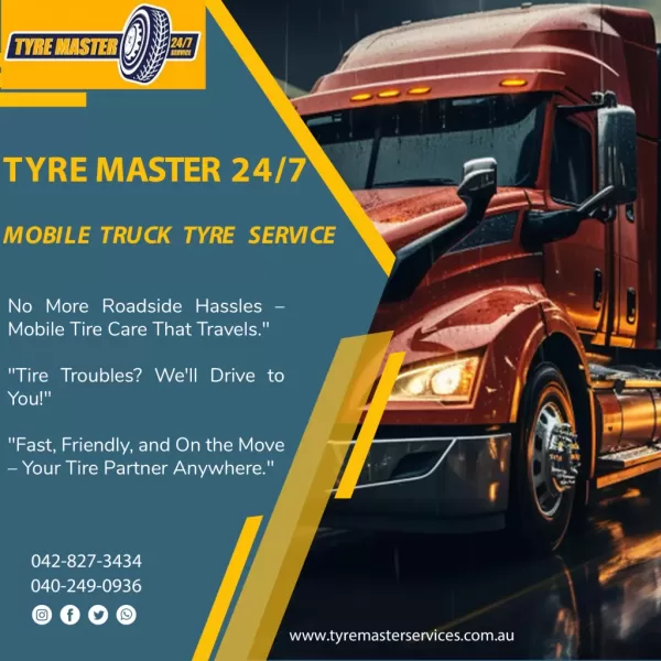 Tyre Master 24/7Mobile Truck Tyre Service