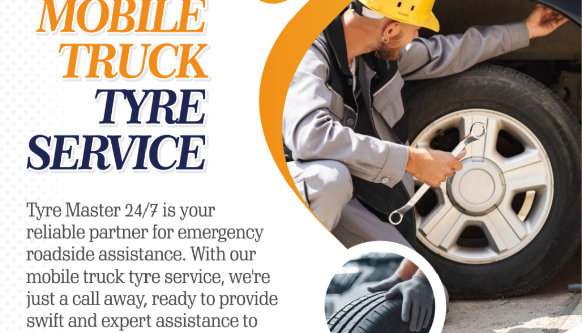 Empowering Your Journey with Tyre Master: Mobile Truck Tyre Service and Emergency Roadside Assistance